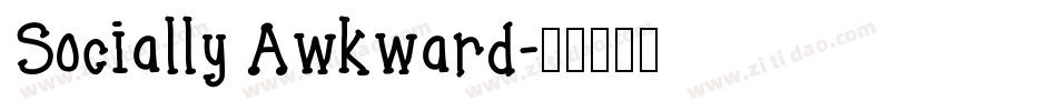 Socially Awkward字体转换